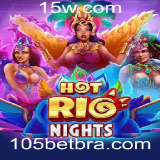 Descubra HotRioNights: A Nova Sensação dos Jogos de Aposta com o Tema 105 Bet