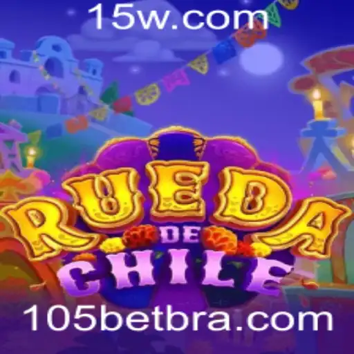 Descubra o Fascinante Mundo de RuedaDeChile e a Dinâmica da 105 Bet